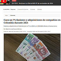 Caen un 7% fusiones y adquisiciones de compaas en Colombia durante 2024